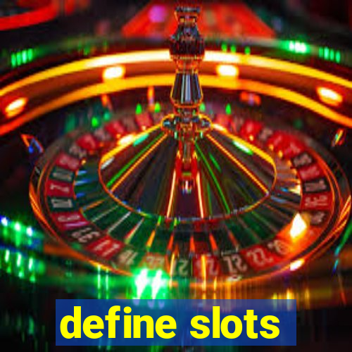 define slots