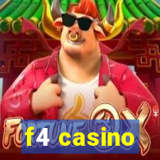 f4 casino