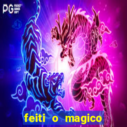 feiti o magico manga ler online