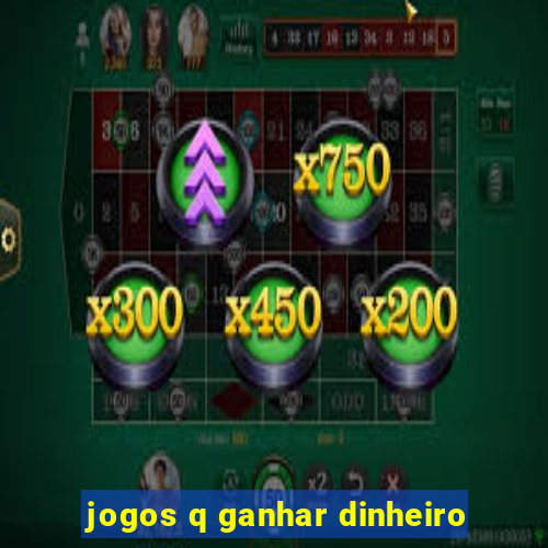 jogos q ganhar dinheiro