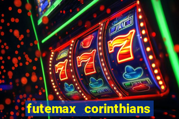 futemax corinthians e flamengo hoje