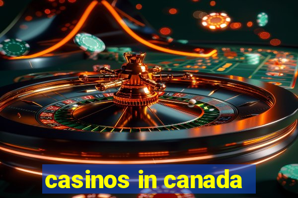 casinos in canada