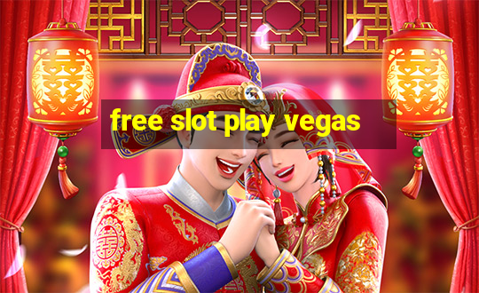 free slot play vegas