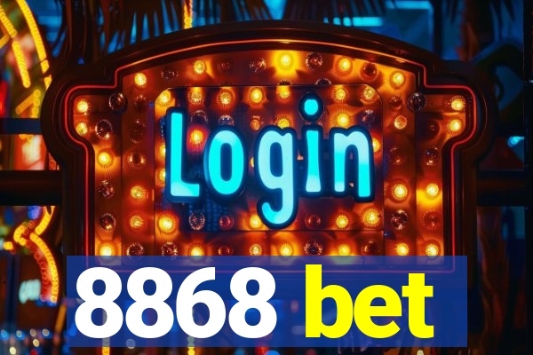 8868 bet