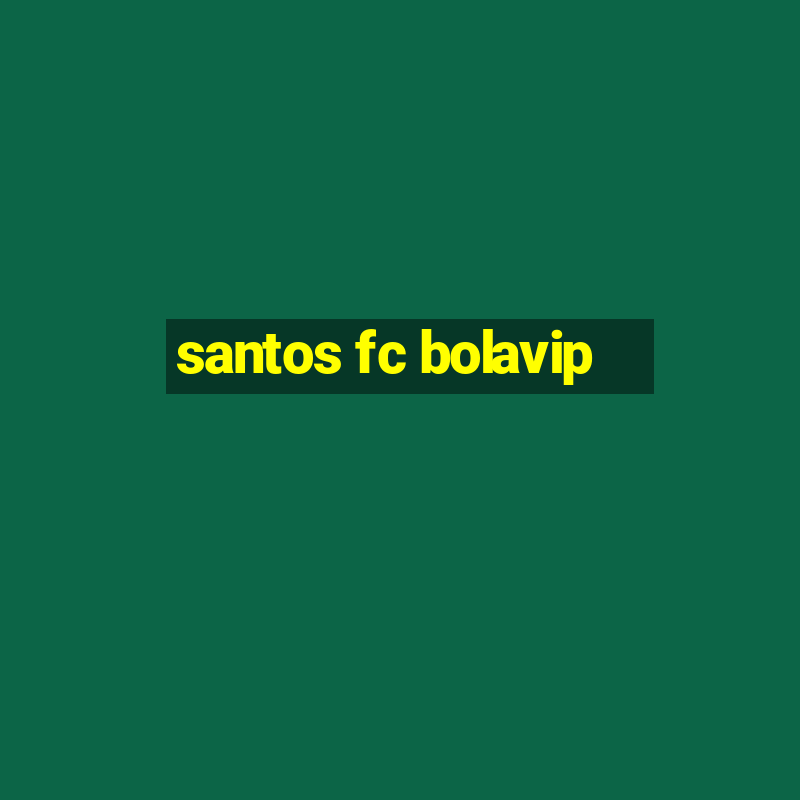 santos fc bolavip