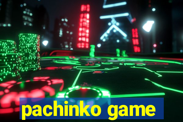 pachinko game