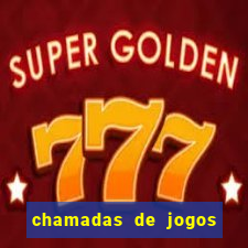 chamadas de jogos de futebol