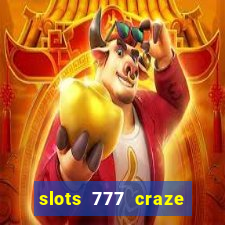 slots 777 craze big win