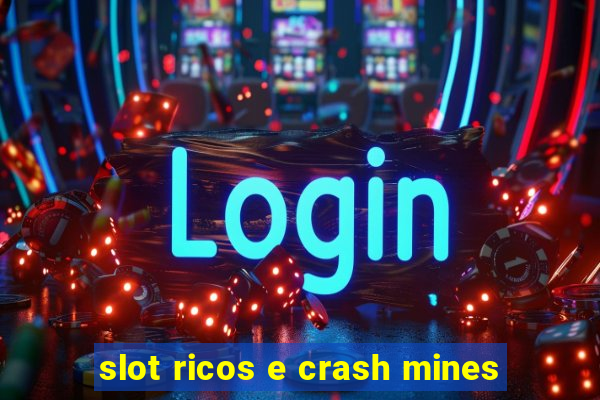 slot ricos e crash mines