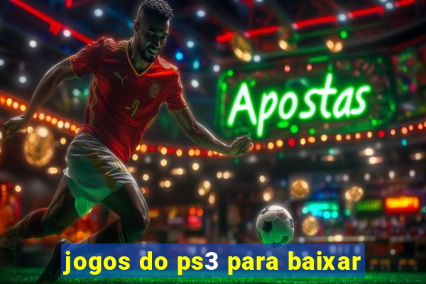 jogos do ps3 para baixar