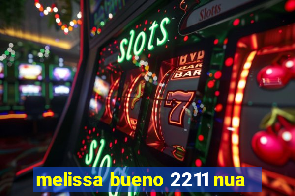 melissa bueno 2211 nua