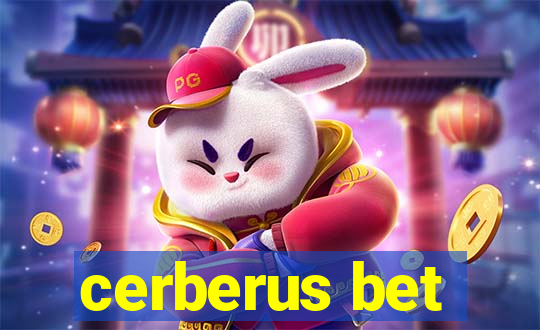 cerberus bet