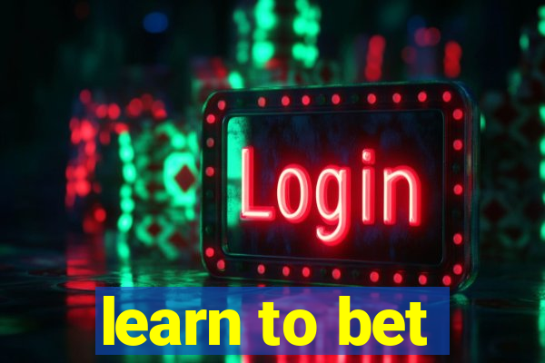 learn to bet