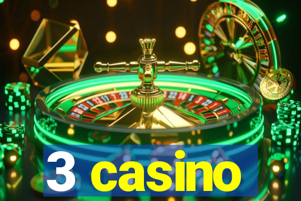 3 casino