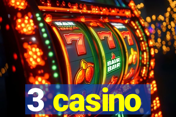 3 casino