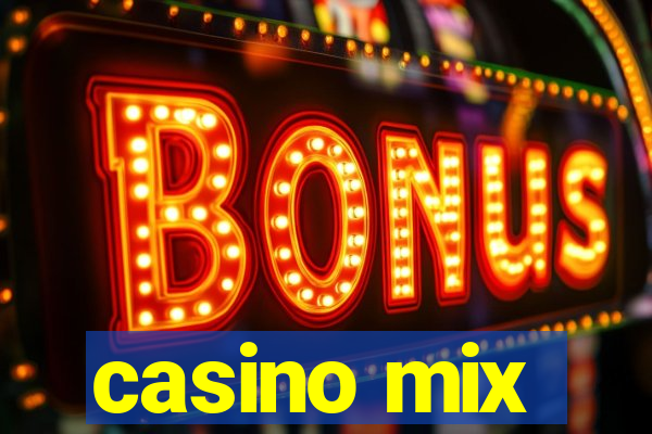 casino mix