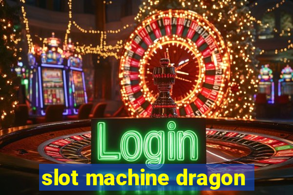 slot machine dragon