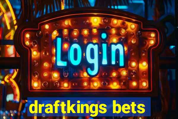 draftkings bets