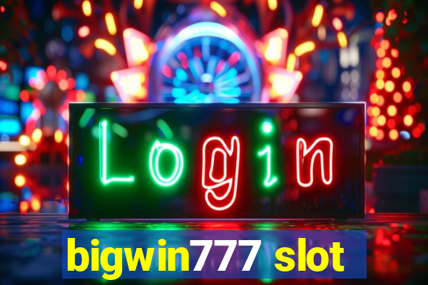 bigwin777 slot