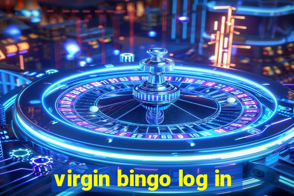 virgin bingo log in