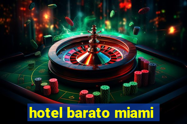 hotel barato miami