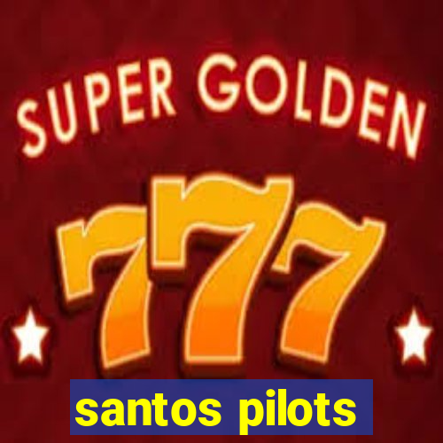 santos pilots