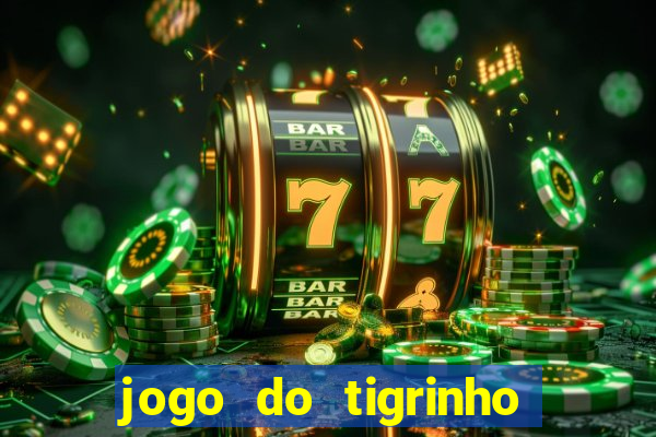 jogo do tigrinho pagando agora