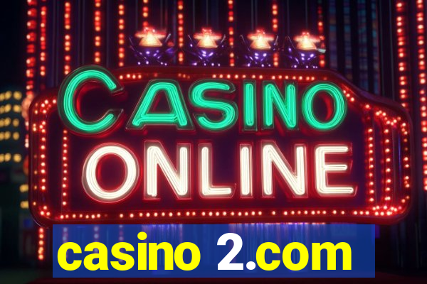 casino 2.com