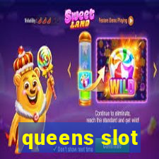 queens slot