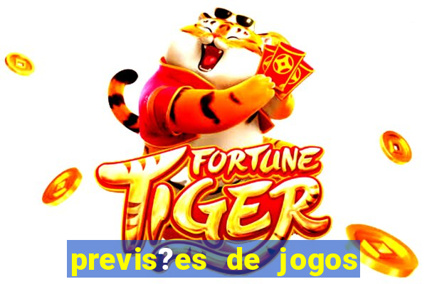 previs?es de jogos de hoje