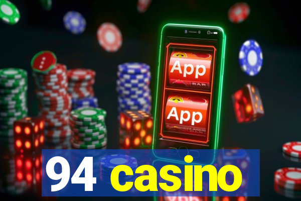 94 casino