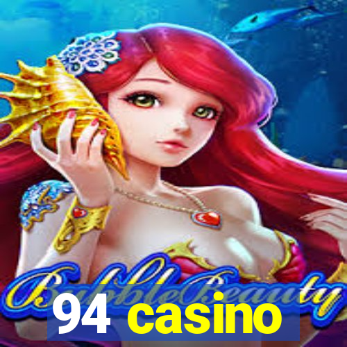 94 casino