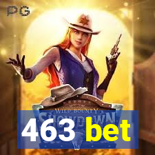 463 bet