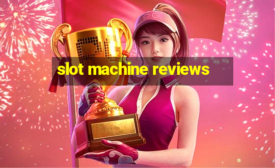 slot machine reviews