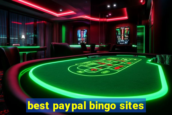 best paypal bingo sites