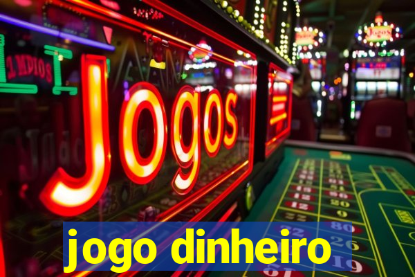 jogo dinheiro