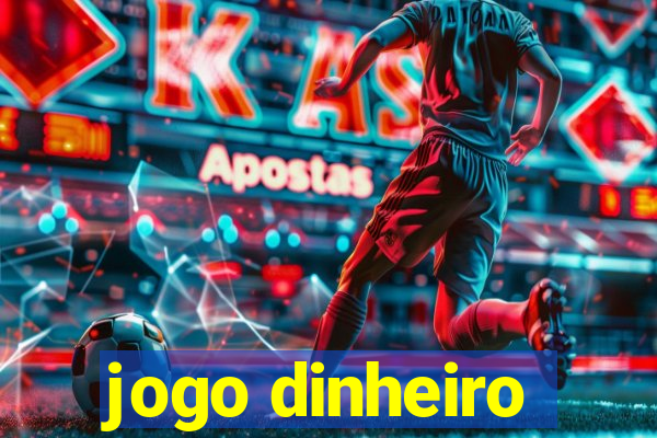 jogo dinheiro