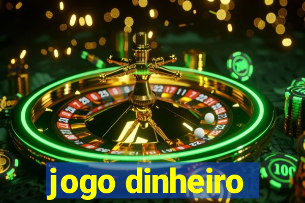 jogo dinheiro