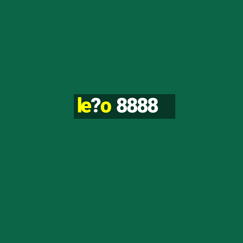 le?o 8888