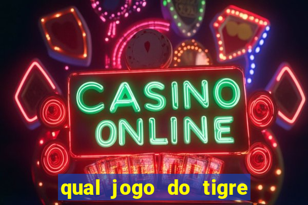 qual jogo do tigre pode depositar 1 real