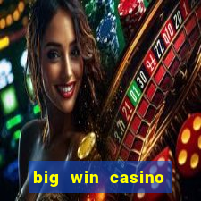 big win casino free slots