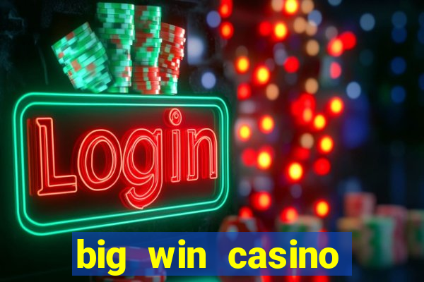 big win casino free slots