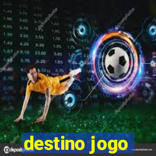 destino jogo