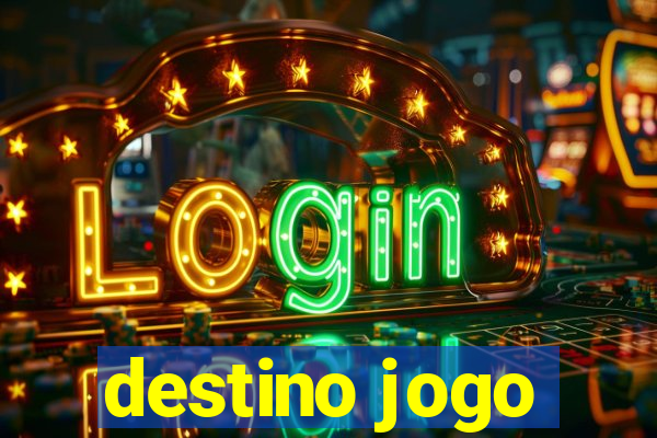 destino jogo