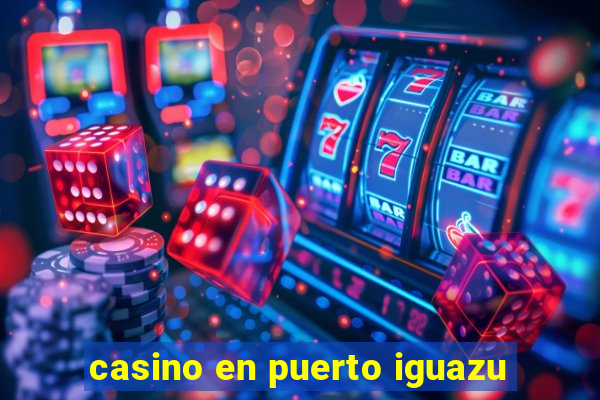 casino en puerto iguazu