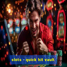 slots - quick hit vault