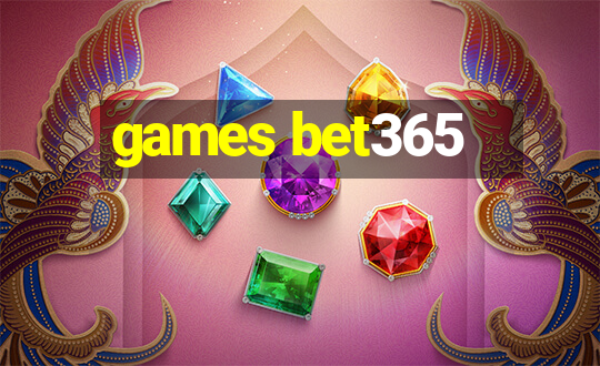 games bet365