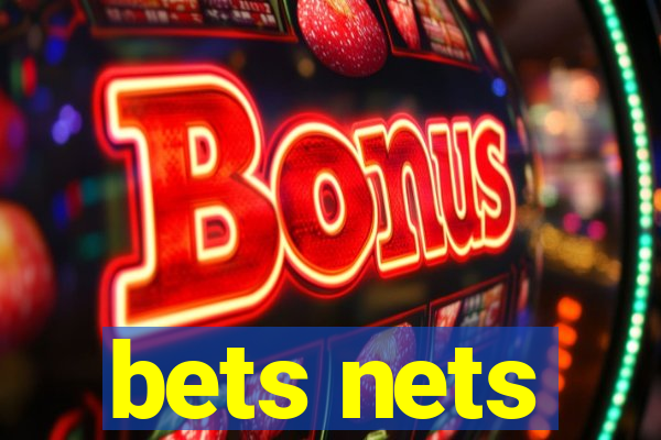 bets nets