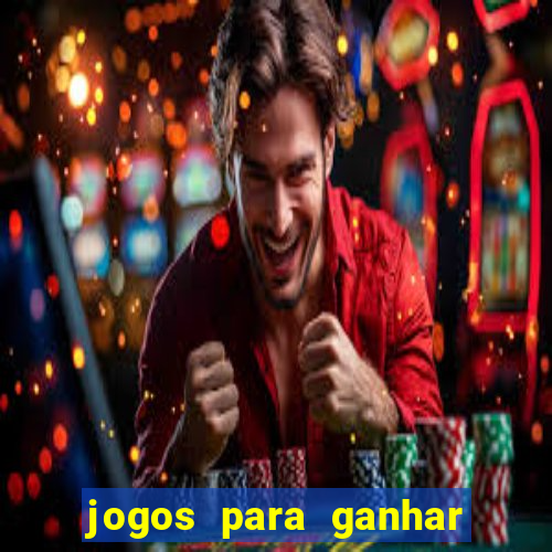 jogos para ganhar dinheiro sem dep贸sito