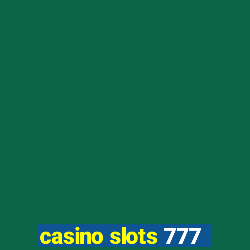 casino slots 777